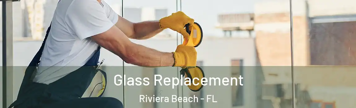  Glass Replacement Riviera Beach - FL